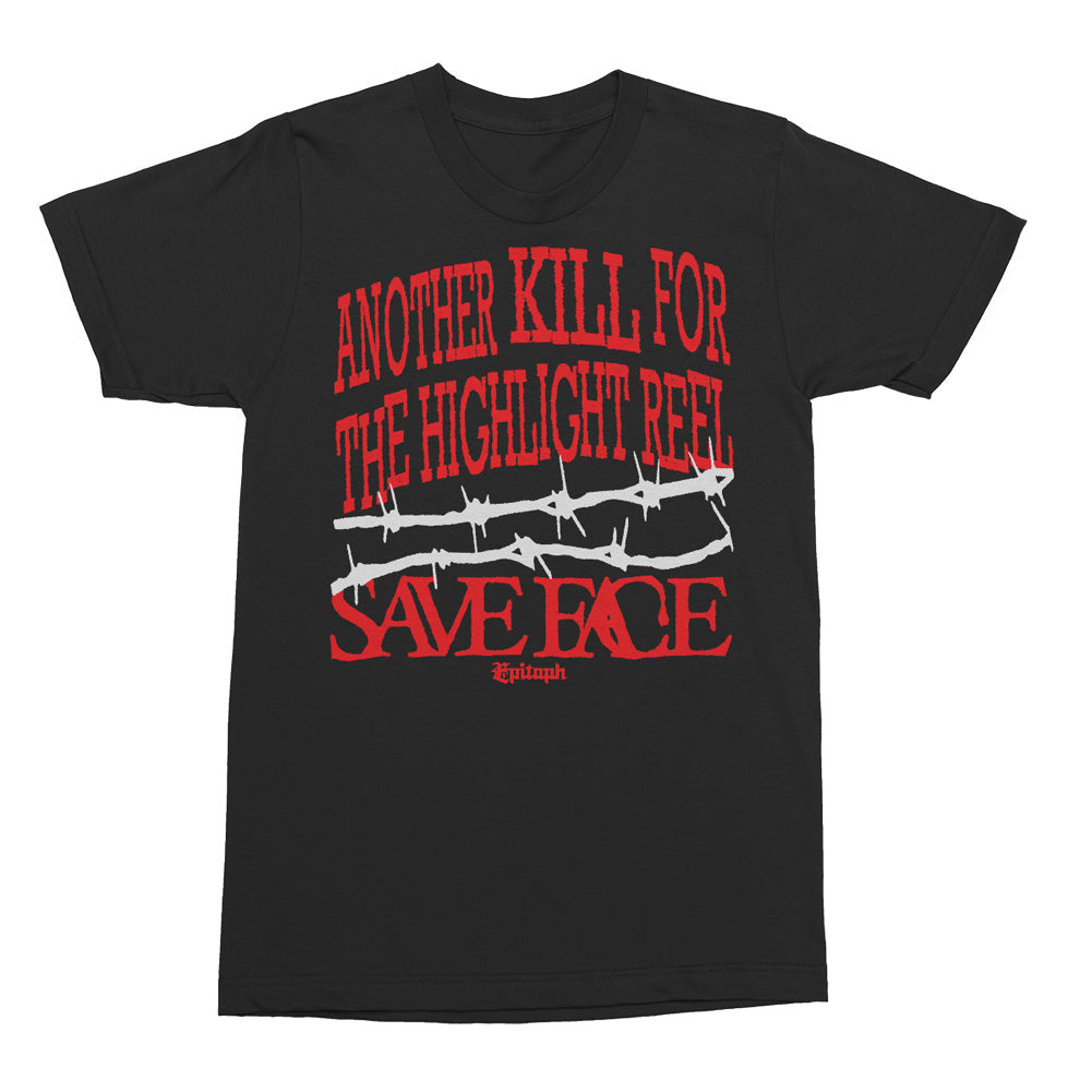 Save Face (Another Kill) T-Shirt