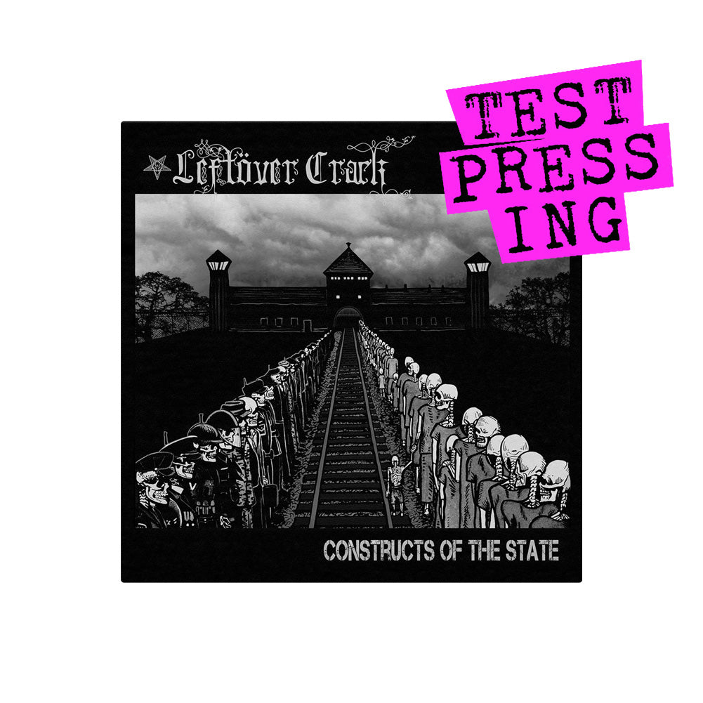 Leftover Crack (Constructs Of The State) Testpressing Vinyl