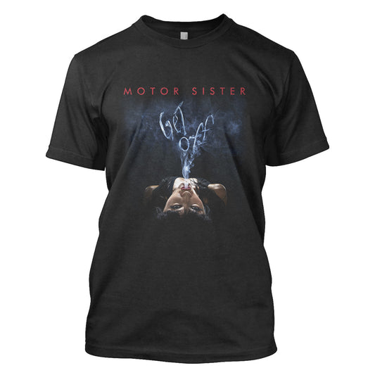 Motor Sister (Get Off) T-Shirt
