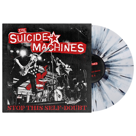 The Suicide Machines (Stop This Self-Doubt) White Black Splatter Vinyl