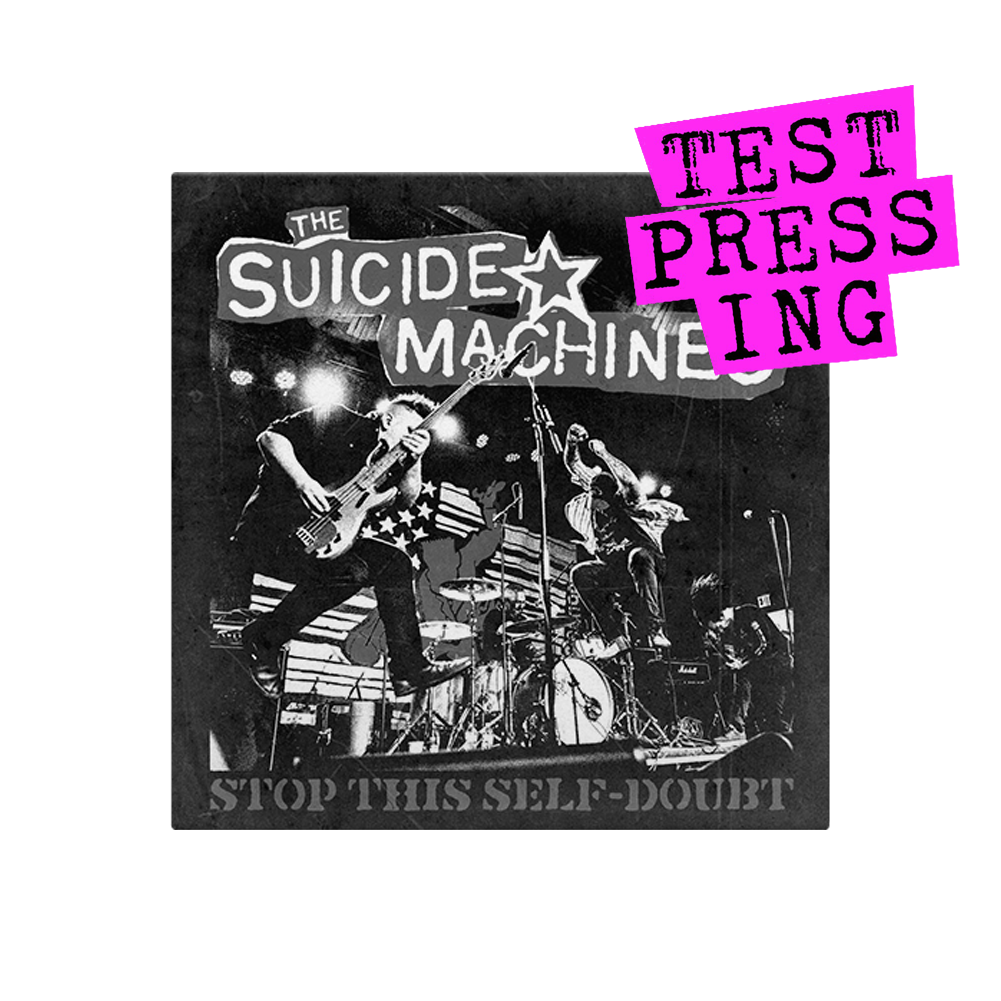 The Suicide Machines (Stop This Self-Doubt) Testpressing Vinyl