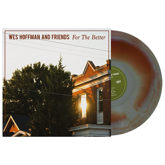 Wes Hoffman & Friends (For The Better) Friends Vinyl