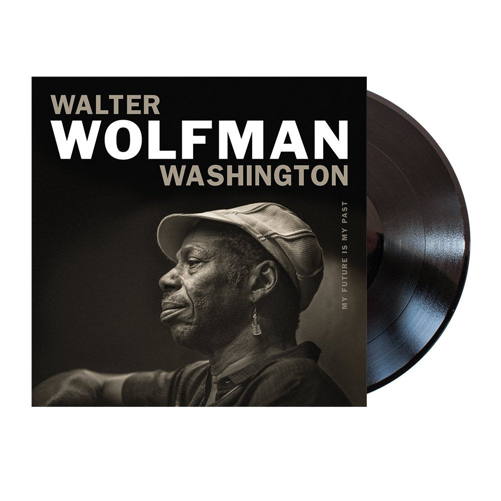 Walter Wolfman Washington (My Future Is My Past) Black Vinyl