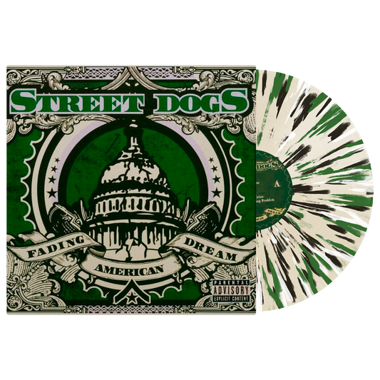 Street Dogs (Fading American Dream (20. Anniversary)) Cream Splatter Vinyl