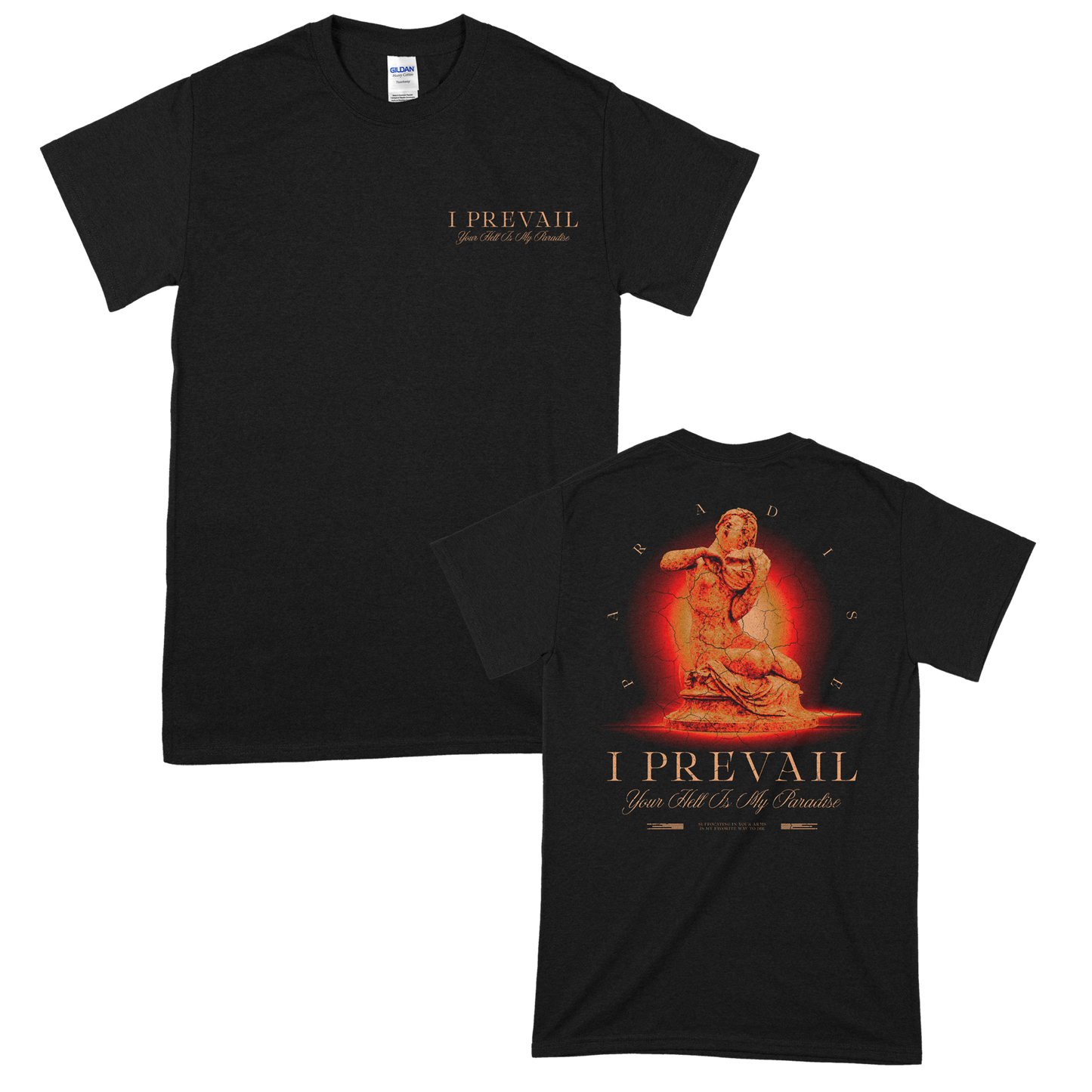 I Prevail (Your Hell Is My Paradise) T-Shirt