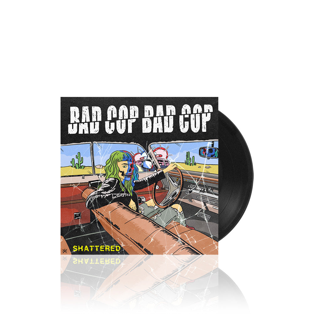 Bad Cop/Bad Cop (Shattered) Black 7 Inch