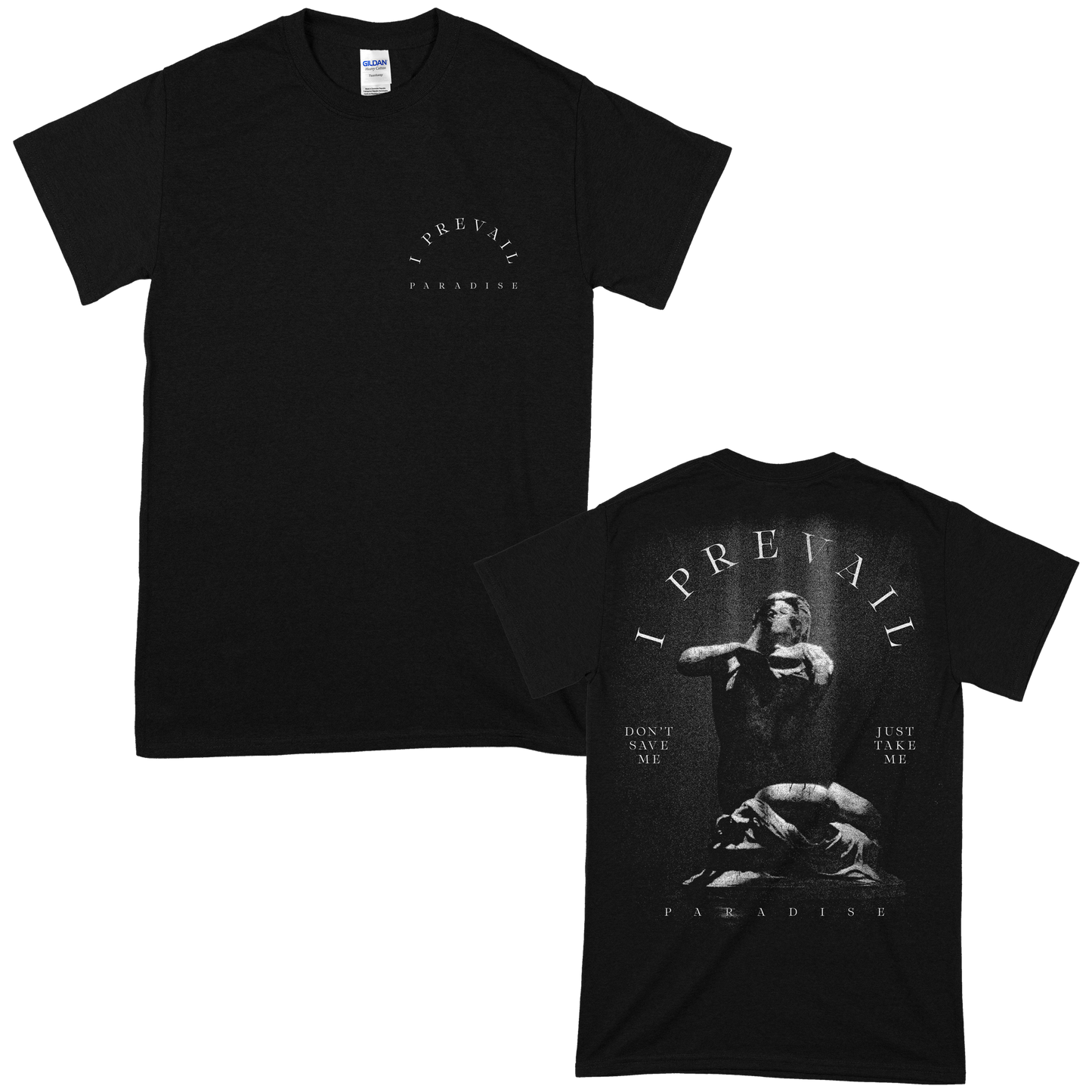 I Prevail (Just Take Me) T-Shirt
