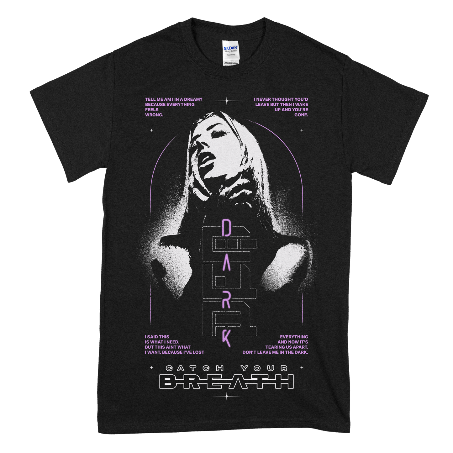 Catch Your Breath (Don't Leave Me In The Dark) T-Shirt