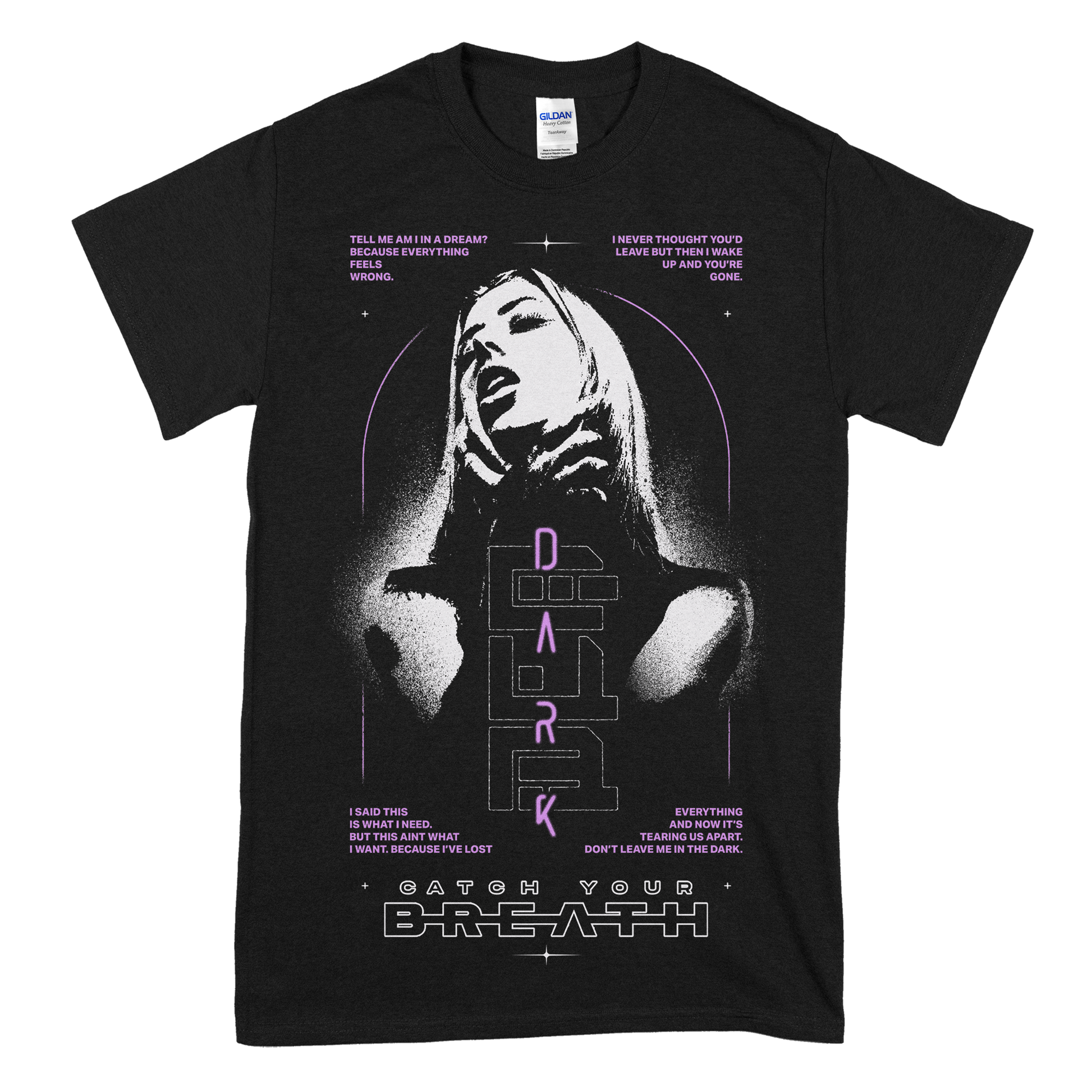 Catch Your Breath (Don't Leave Me In The Dark) T-Shirt