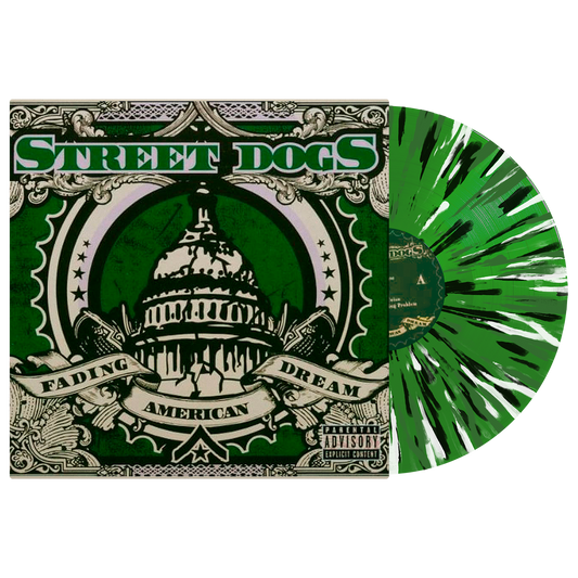Street Dogs (Fading American Dream (20. Anniversary)) Green Splatter Vinyl