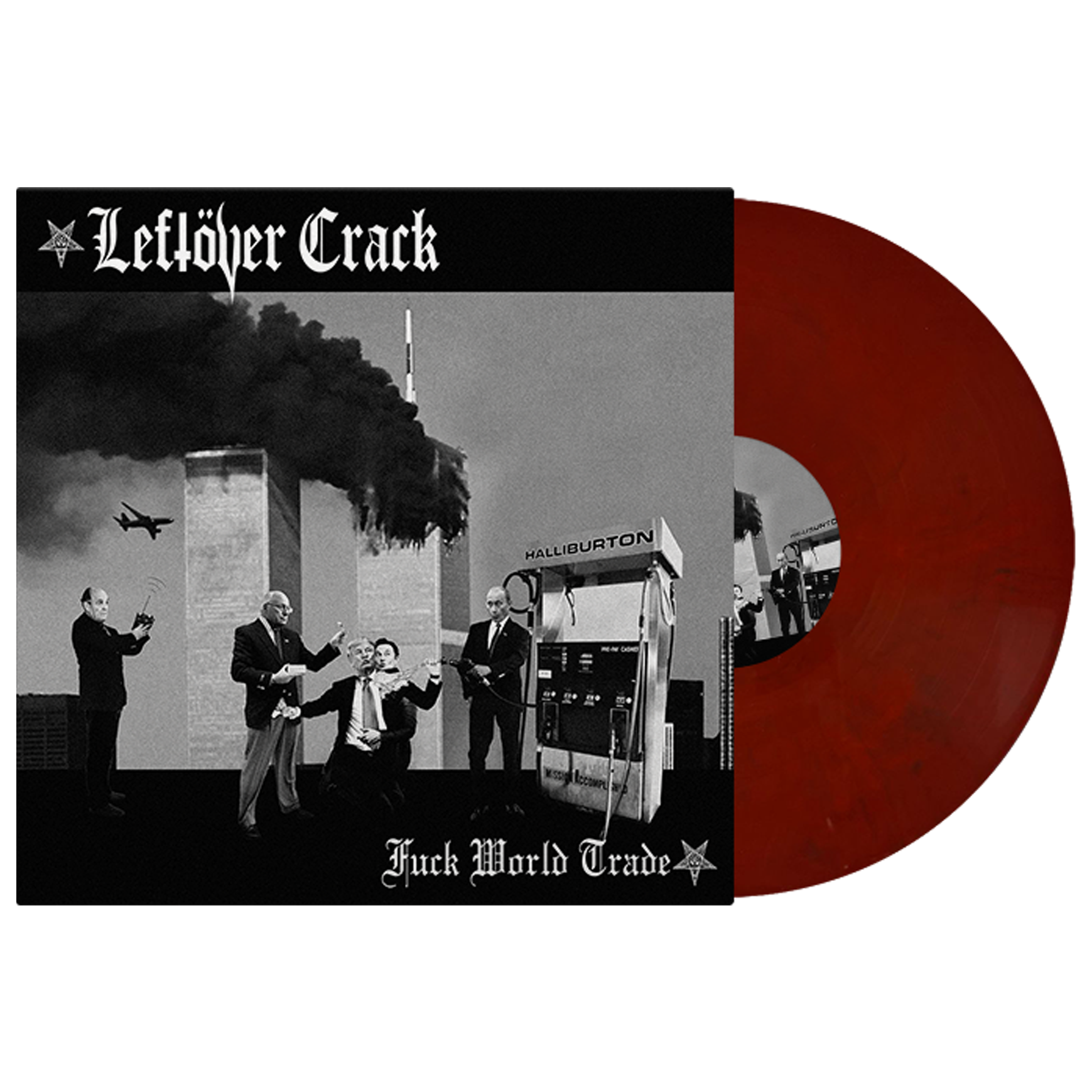 Leftover Crack (Fuck World Trade) Blood Vinyl