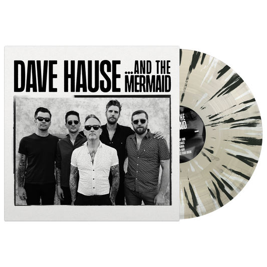 Dave Hause (… And The Mermaid) Transparent Splatter Vinyl